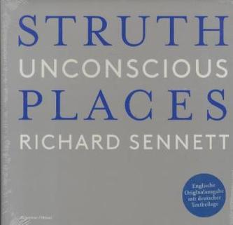 Thomas Struth: Unconscious Places