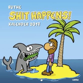 Shit happens 2017