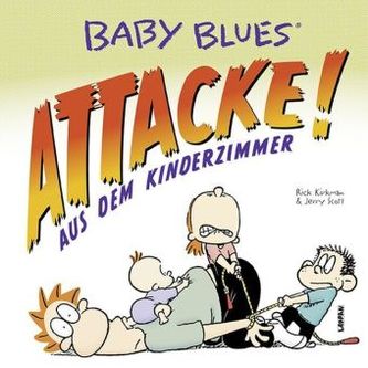 Baby Blues, Attacke! aus dem Kinderzimmer