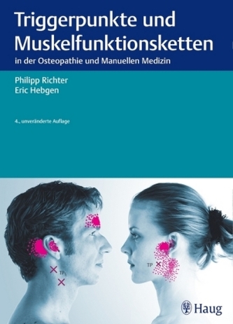 Triggerpunkte und Muskelfunktionsketten in der Osteopathie und Manuellen Medizin