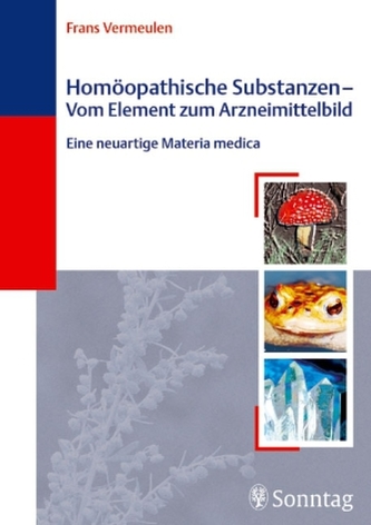 Homöopathische Substanzen - Vom Element zum Arzneimittelbild