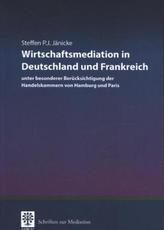 Wirtschaftsmediation in Deutschland und Frankreich