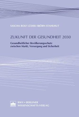 Zukunft der Gesundheit 2030