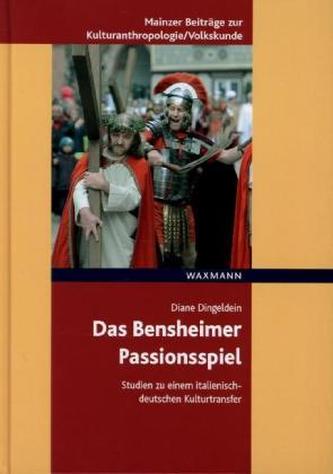 Das Bensheimer Passionsspiel