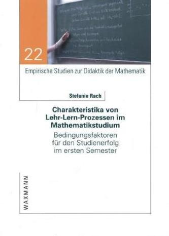 Charakteristika von Lehr-Lern-Prozessen im Mathematikstudium