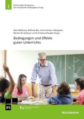 Bedingungen und Effekte guten Unterrichts Bedingungen und Effekte guten Unterrichts