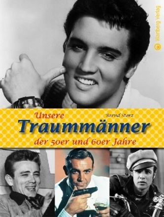 Unsere Traummänner der 50er- und 60er-Jahre