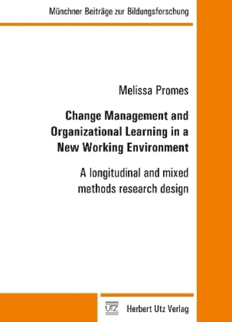 Change Management and Organizational Learning in a New Working Environment
