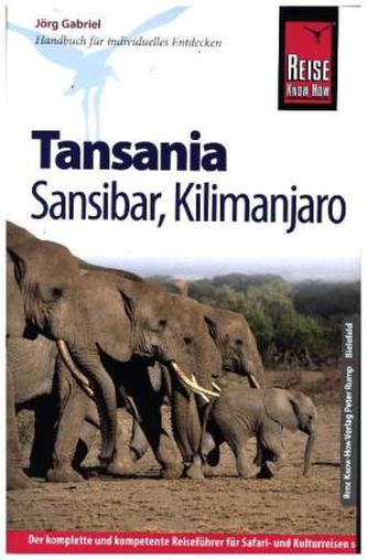 Reise Know-How Tansania, Sansibar, Kilimanjaro Reise Know-How Tansania, Sansibar, Kilimanjaro