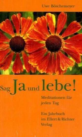 Sag Ja und Lebe!