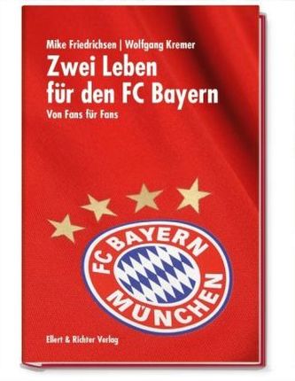 Zwei Leben für den FC Bayern