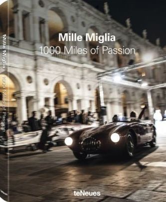 Mille Miglia - 1000 Miles of Passion