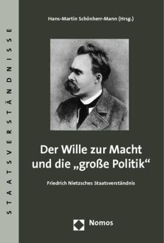 Der Wille zur Macht und die 'große Politik'