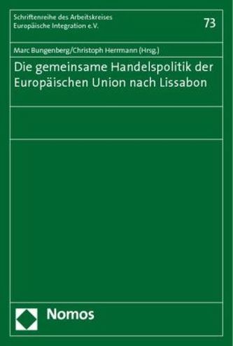 Die gemeinsame Handelspolitik der Europäischen Union nach Lissabon