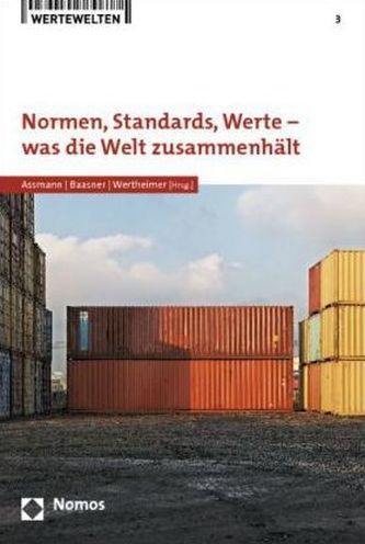 Normen, Standards, Werte - was die Welt zusammenhält