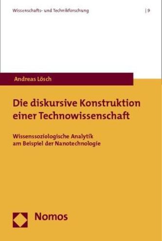 Die diskursive Konstruktion einer Technowissenschaft