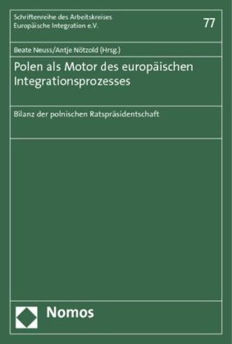 Polen als Motor des europäischen Integrationsprozesses