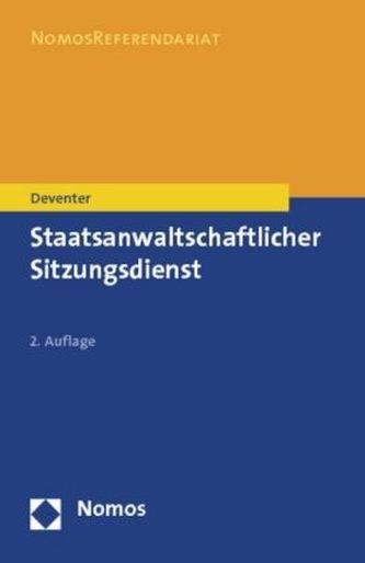 Staatsanwaltschaftlicher Sitzungsdienst Staatsanwaltschaftlicher Sitzungsdienst