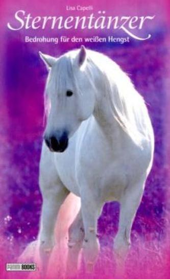 Sternentänzer - Bedrohung für den weißen Hengst