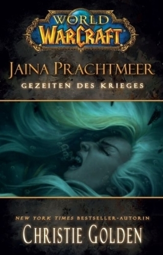 World of Warcraft, Jaina Prachtmeer - Gezeiten des Krieges