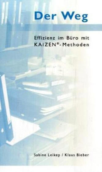 Der Weg - Effizienz im Büro mit Kaizen-Methoden