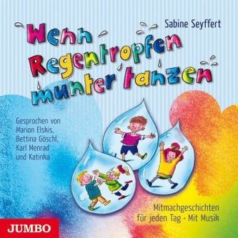 Wenn Regentropfen munter tanzen, 1 Audio-CD