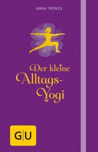 Der kleine Alltags-Yogi Der kleine Alltags-Yogi