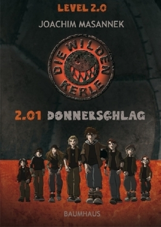 Die Wilden Kerle Level 2.0 - 2.01 Donnerschlag Die Wilden Kerle Level 2.0 - 2.01 Donnerschlag