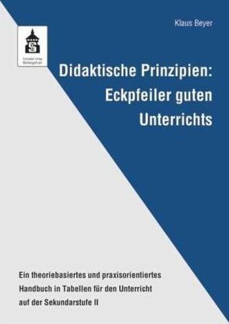 Didaktische Prinzipien: Eckpfeiler guten Unterrichts