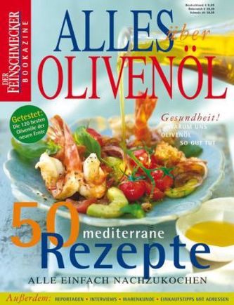 DER FEINSCHMECKER Alles über Olivenöl