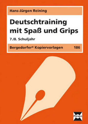Deutschtraining mit Spaß und Grips, 7./8. Schuljahr, neue Rechtschreibung