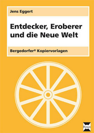 Entdecker, Eroberer und die Neue Welt