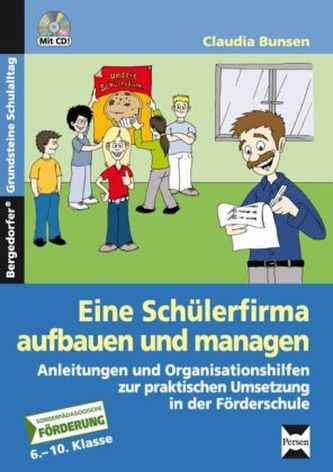 Eine Schülerfirma aufbauen und managen, m. CD-ROM