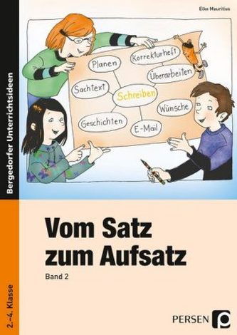 Vom Satz zum Aufsatz. Bd.2