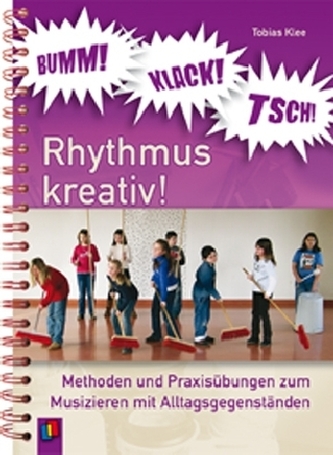 Bumm! Klack! Tsch! - Rhythmus kreativ!
