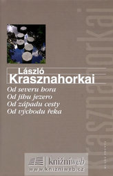 Od severu hora Od jihu jezero  Od západu cesty Od východu řeka