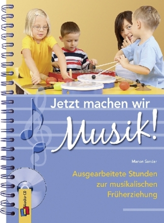 Jetzt machen wir Musik!, m. Audio-CD