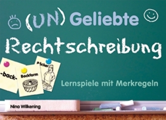 (Un)Geliebte Rechtschreibung (Un)Geliebte Rechtschreibung