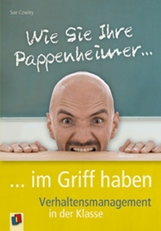 Wie Sie Ihre Pappenheimer im Griff haben Wie Sie Ihre Pappenheimer im Griff haben
