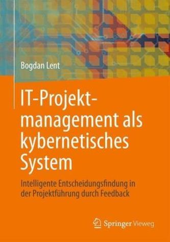 IT-Projektmanagement als kybernetisches System IT-Projektmanagement als kybernetisches System