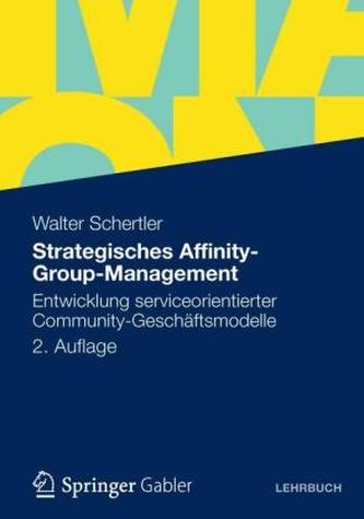 Strategisches Affinity-Group-Management Strategisches Affinity-Group-Management