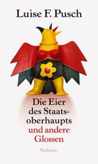 Die Eier des Staatsoberhaupts und andere Glossen