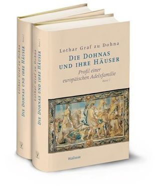 Die Dohnas und ihre Häuser, 2 Bde.