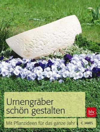 Urnengräber schön gestalten