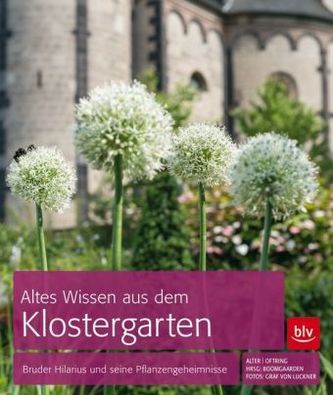 Altes Wissen aus dem Klostergarten