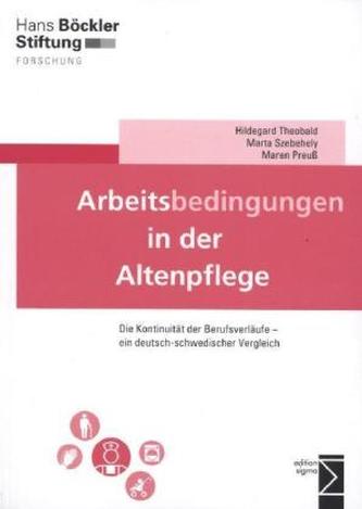 Arbeitsbedingungen in der Altenpflege