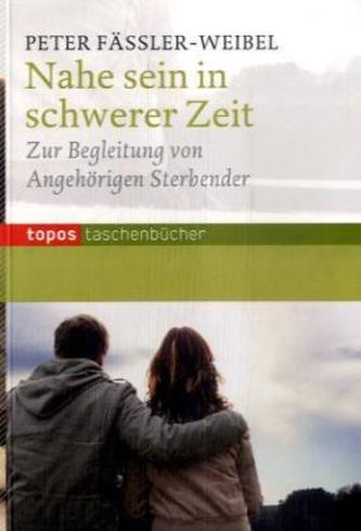Nahe sein in schwerer Zeit
