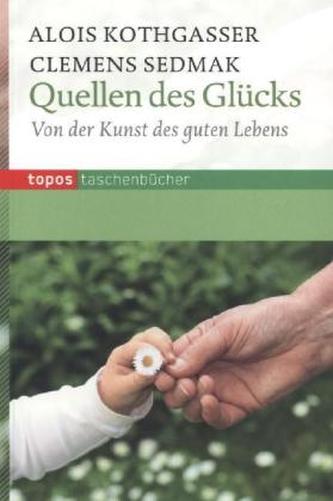 Quellen des Glücks