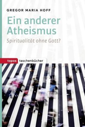 Ein anderer Atheismus Ein anderer Atheismus