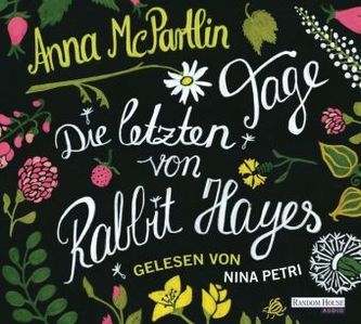 Die letzten Tage von Rabbit Hayes, 5 Audio-CDs
